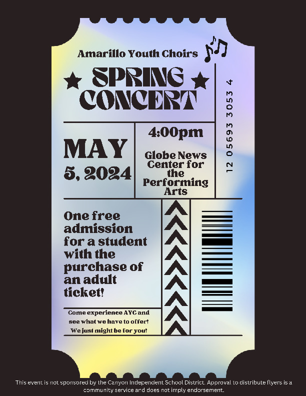 Amarillo Youth Choirs Spring Concert FREE Kids w purchase of adult May 5  4pm  Globe News Center Amarillo